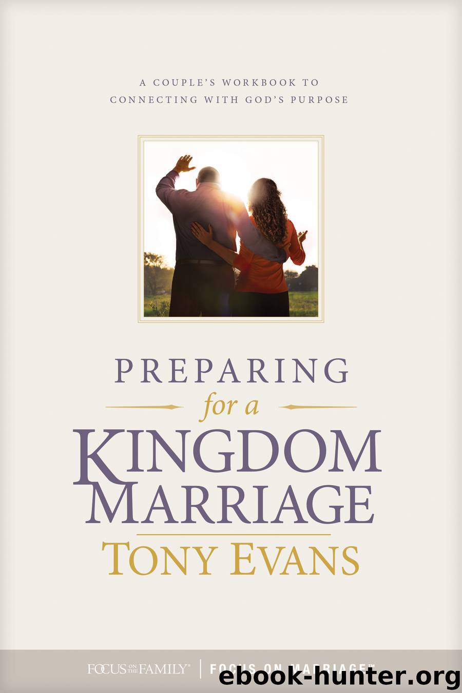 Preparing for a Kingdom Marriage by Tony Evans free ebooks download